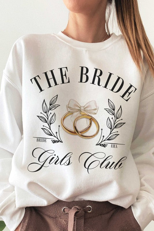 the bride girls club sweatshirt